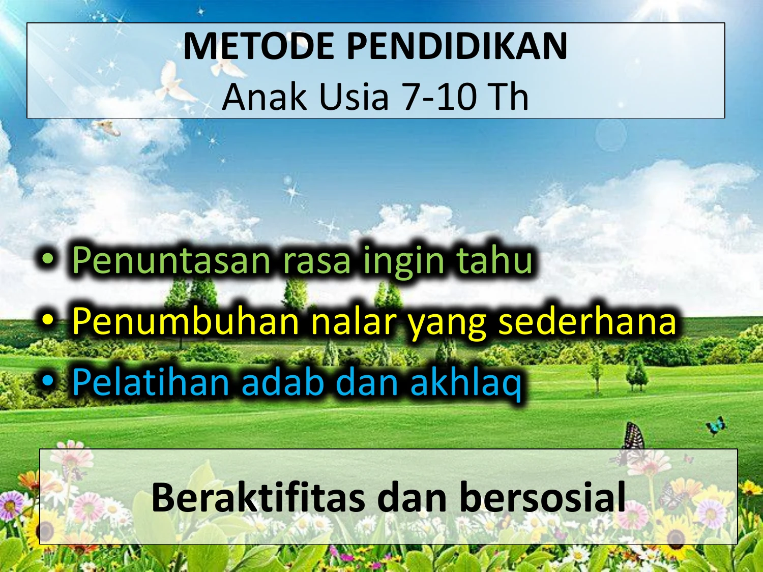 Metode Pendidikan Usia 7–10 Tahun: Dialog Nalar & Bahasa Lisan Hikmah