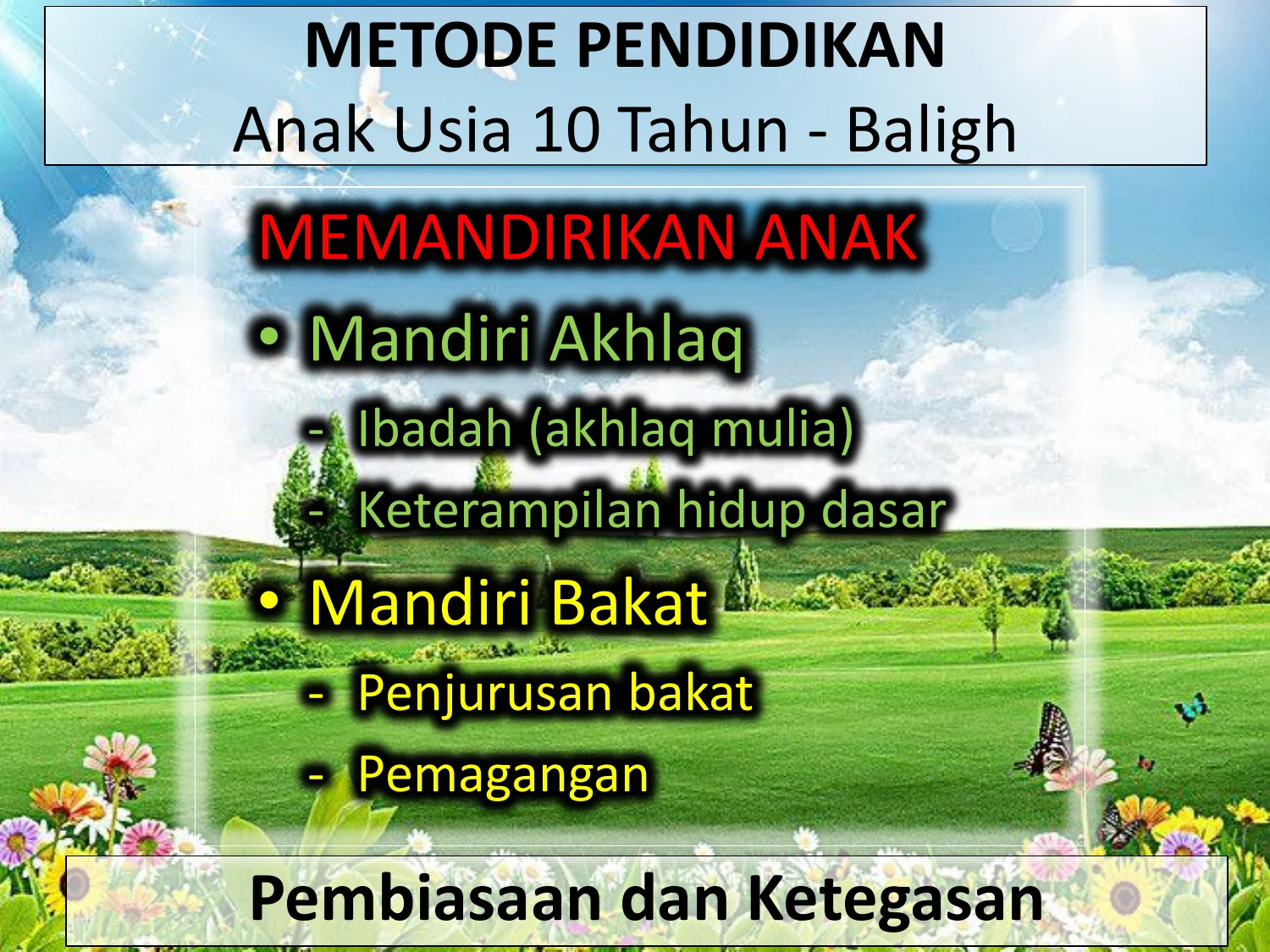 Metode Pendidikan Usia 10–Baligh: Ketegasan Bahasa Tangan & Batas Toleransi