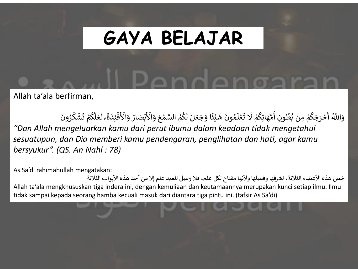 Tiga Modalitas Gaya Belajar Qur'ani: As-Sam'u, Al-Bashar, Al-Fu'ad